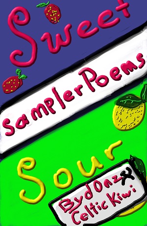 Sweet and Sour - Sampler Poems